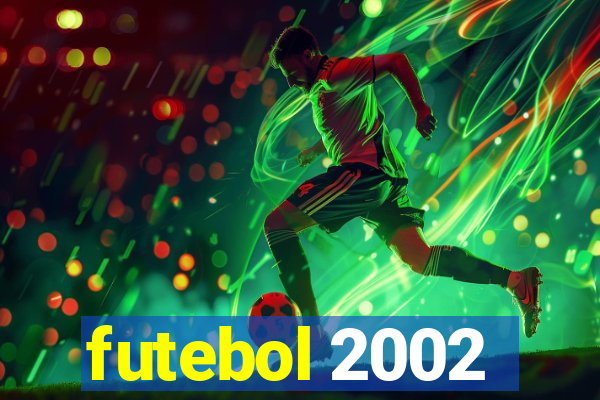 futebol 2002